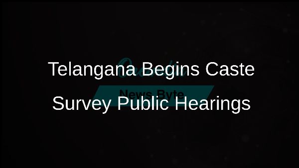 Telangana Begins Caste Survey Public Hearings