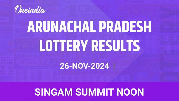 Results of the Arunachal Pradesh State Lottery Singam Summit Noon for November 26