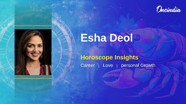 Esha Deol Horoscope Prediction Insights On Career Growth And Relationships
