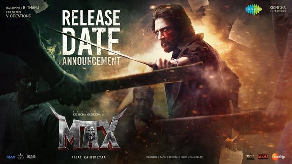 Max Release Date When Will Kiccha Sudeep s Next Film Movie Hit The Screens