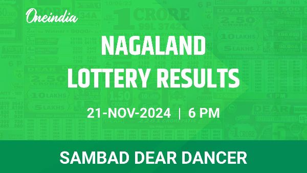 Results of the Nagaland State Lottery Dear Dancer for November 21 at 6 PM