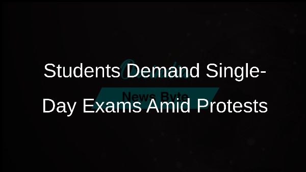 Students Demand Single-Day Exams Amid Protests