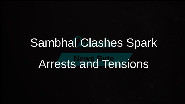 Sambhal Clashes Spark Arrests and Tensions