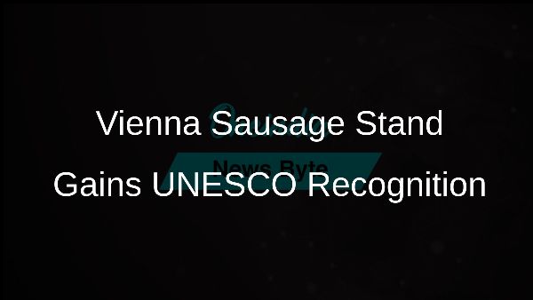 Vienna Sausage Stand Gains UNESCO Recognition