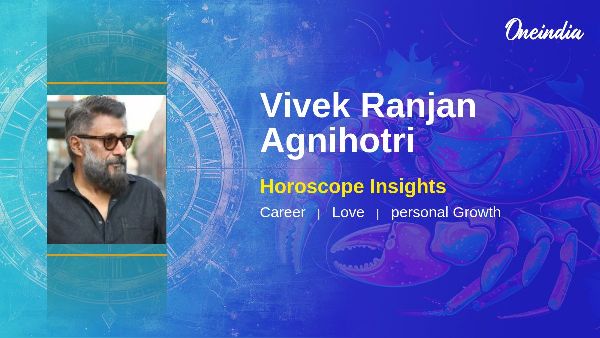 Vivek Ranjan Agnihotri Horoscope Insights On Career Growth And Personal Development