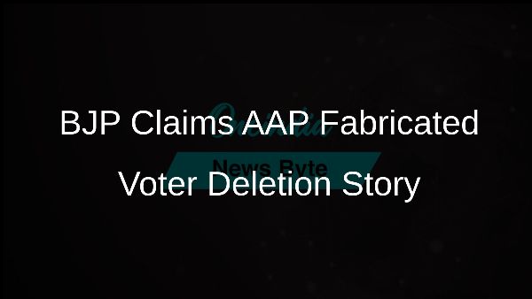 BJP Claims AAP Fabricated Voter Deletion Story