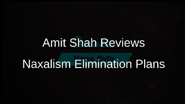 Amit Shah Reviews Naxalism Elimination Plans