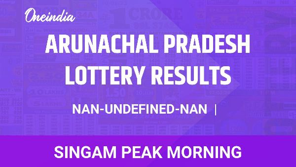 Results of the Arunachal Pradesh State Lottery Singam Peak Morning for November 30