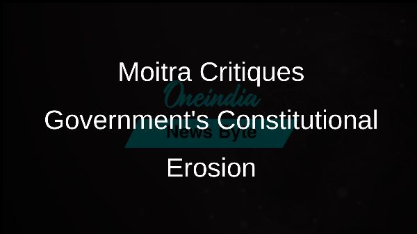 Moitra Critiques Governments Constitutional Erosion