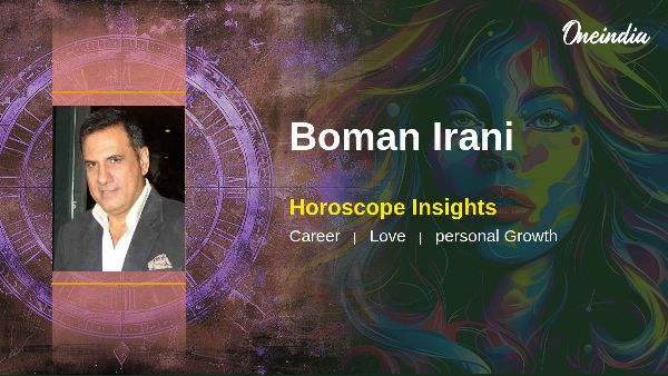 Boman Irani s Horoscope Prediction Insights On Career Growth And Relationship Harmony