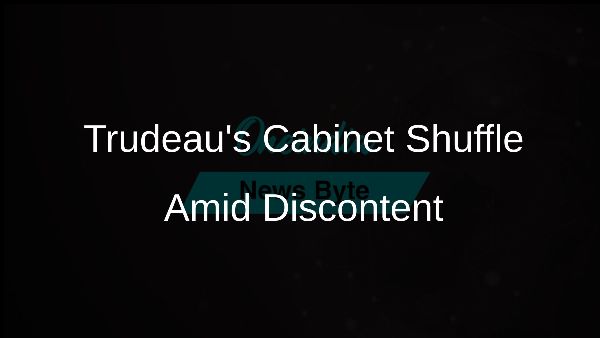Trudeaus Cabinet Shuffle Amid Discontent