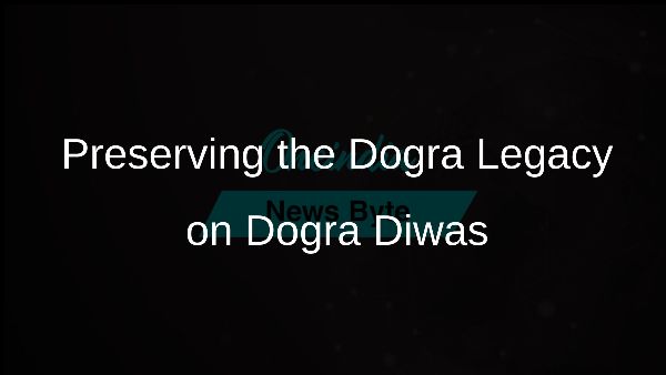 Preserving the Dogra Legacy on Dogra Diwas