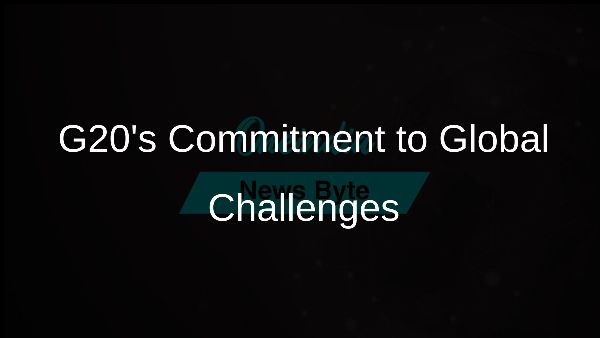 G20s Commitment to Global Challenges