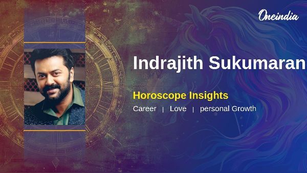 Indrajith Sukumaran Horoscope Predictions And Career Opportunities For Personal Growth