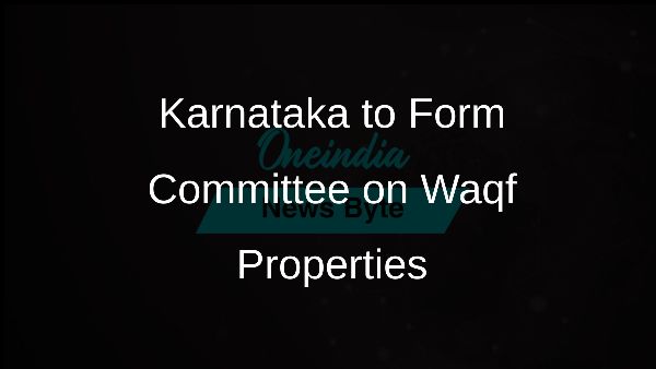 Karnataka to Form Committee on Waqf Properties