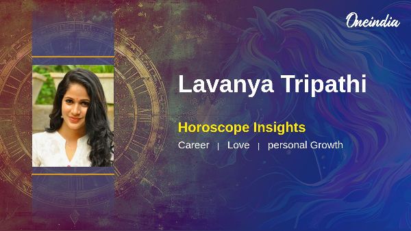 Lavanya Tripathi s Horoscope Career Growth And Love Life Insights