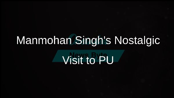 Manmohan Singhs Nostalgic Visit to PU Manmohan Singhs Nostalgic Visit to PU