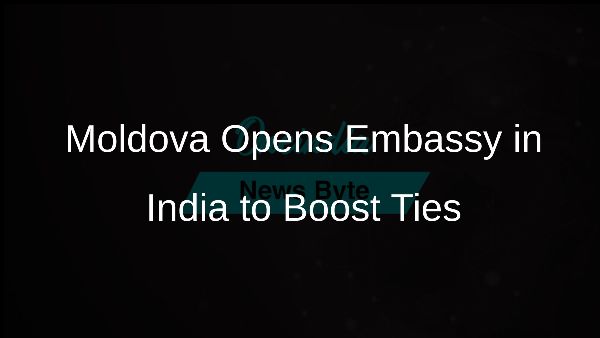 Moldova Opens Embassy in India to Boost Ties