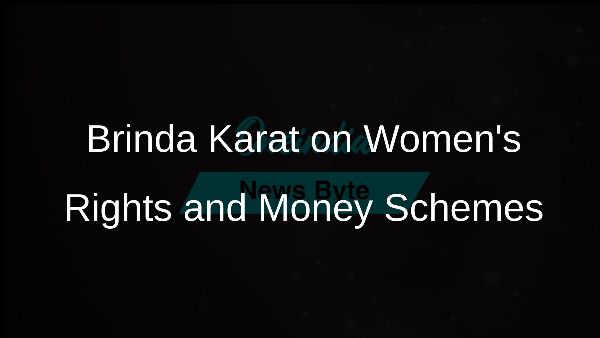 Brinda Karat on Womens Rights and Money Schemes