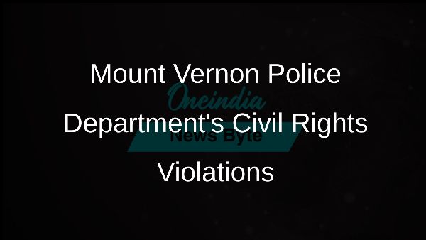 Mount Vernon Police Departments Civil Rights Violations