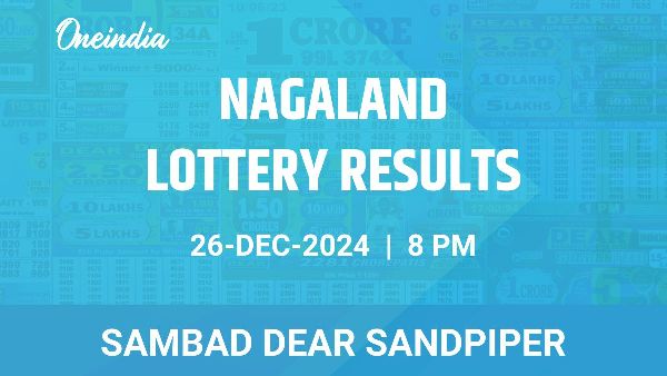 Results of the Nagaland State Lottery Dear Sandpiper for December 26 at 8 PM