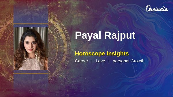 Payal Rajput Exploring Her Horoscope Career Opportunities And Zodiac Compatibility