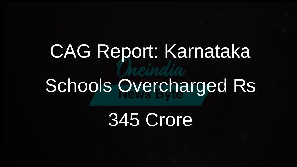 CAG Report: Karnataka Schools Overcharged Rs 345 Crore