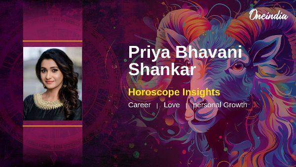 Priya Bhavani Shankar Horoscope Insights And Career Growth Opportunities