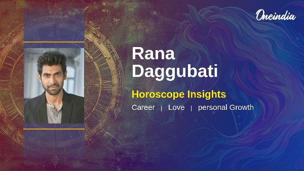 Rana Daggubati s Horoscope Predictions And Career Growth Opportunities Explored