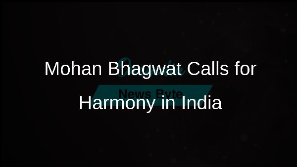 Mohan Bhagwat Calls for Harmony in India