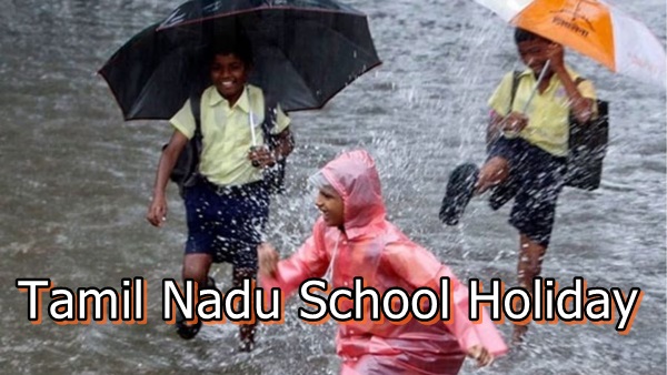 Tamil Nadu Rains Is There A Holiday For Schools In Chennai amp amp Other Districts On Dec 13