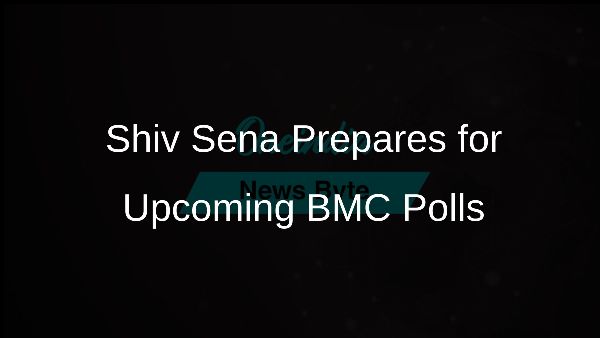 Shiv Sena Prepares for Upcoming BMC Polls