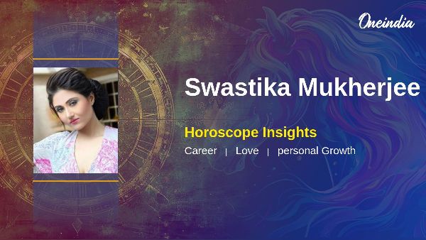 Swastika Mukherjee s Horoscope Career Growth And Relationship Insights