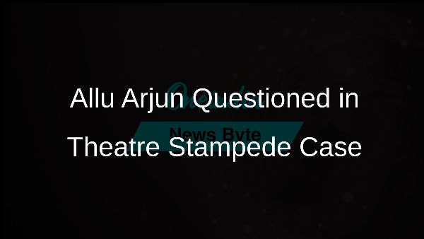 Allu Arjun Questioned in Theatre Stampede Case