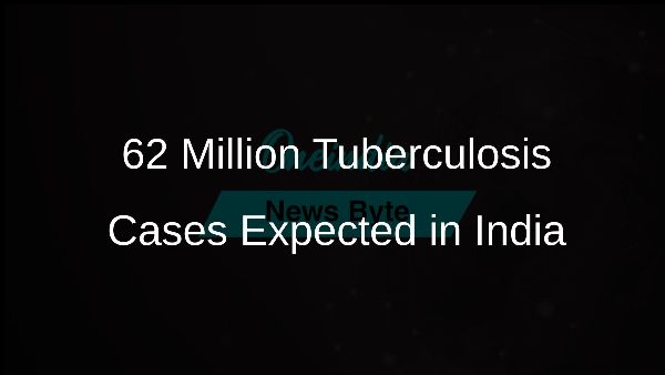62 Million Tuberculosis Cases Expected in India