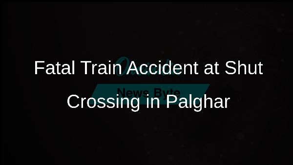 Fatal Train Accident at Shut Crossing in Palghar
