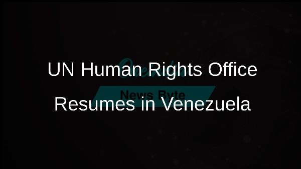 UN Human Rights Office Resumes in Venezuela
