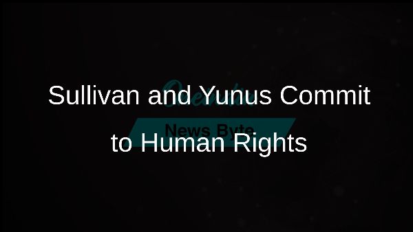 Sullivan and Yunus Commit to Human Rights Sullivan and Yunus Commit to Human Rights