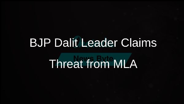 BJP Dalit Leader Claims Threat from MLA