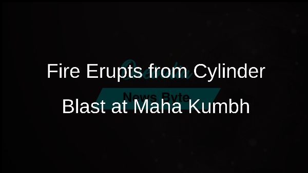 Fire Erupts from Cylinder Blast at Maha Kumbh
