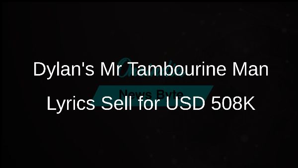 Dylans Mr Tambourine Man Lyrics Sell for USD 508K