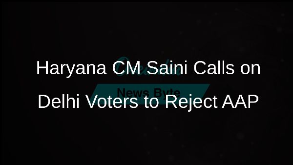 Haryana CM Saini Calls on Delhi Voters to Reject AAP