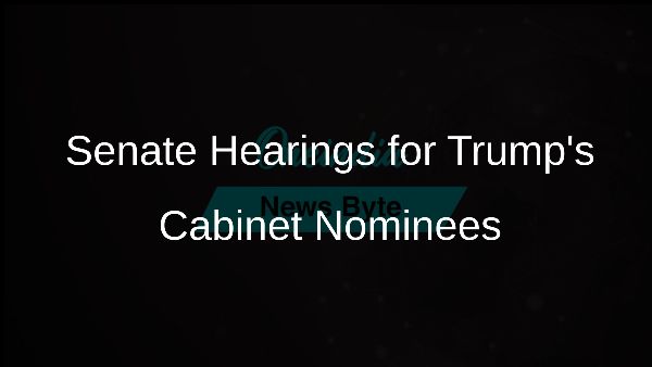 Senate Hearings for Trumps Cabinet Nominees