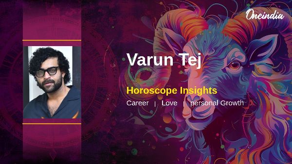 Varun Tej s Horoscope Prediction Career Growth And Personal Milestones Ahead