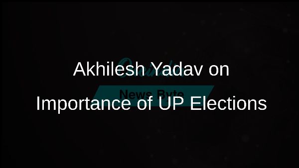 Akhilesh Yadav on Importance of UP Elections