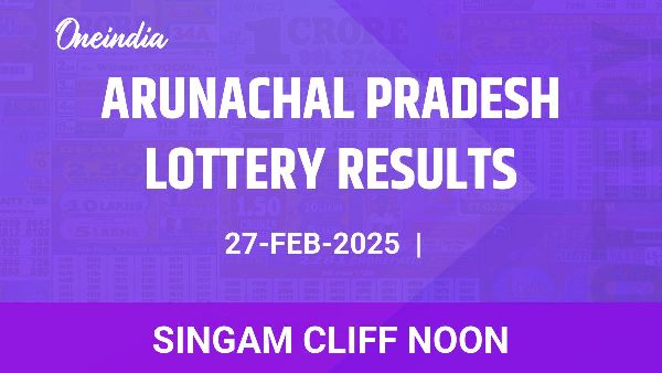 Results of the Arunachal Pradesh State Lottery Singam Cliff Noon for February 27