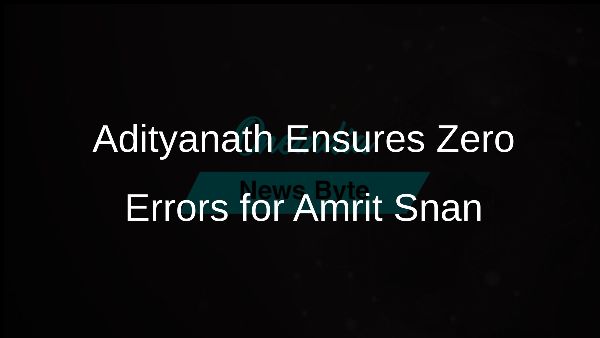 Adityanath Ensures Zero Errors for Amrit Snan