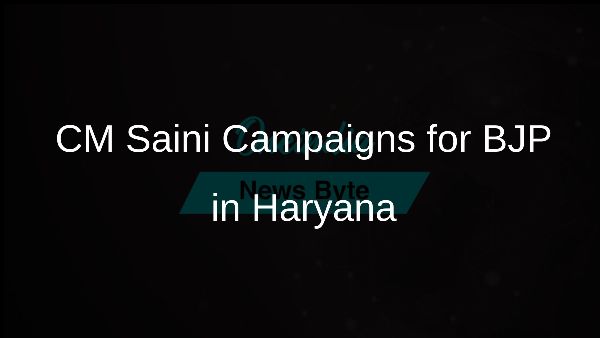 CM Saini Campaigns for BJP in Haryana