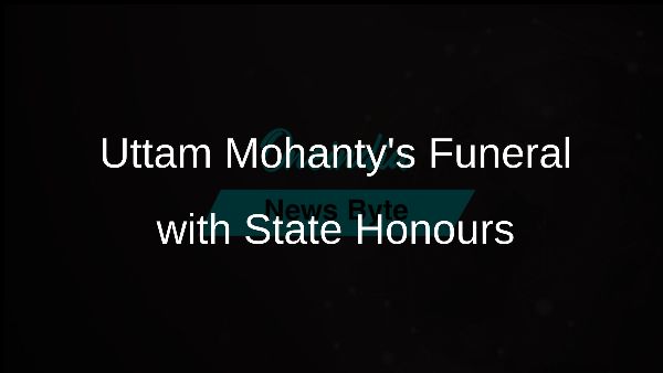 Uttam Mohantys Funeral with State Honours