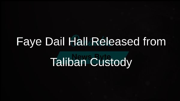 Faye Dail Hall Released from Taliban Custody